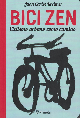 Bici Zen - Kraimer, Juan Carlos