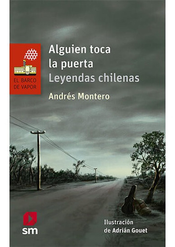 Alguien Toca La Puerta: Leyendas Chilenas - Andrés Montero