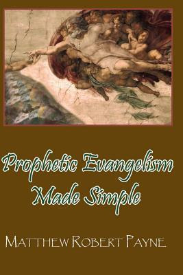 Libro Prophetic Evangelism Made Simple - Matthew Robert P...