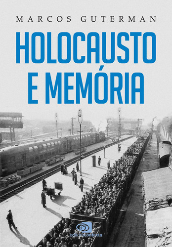 Holocausto e Memória, de Guterman, Marcos. Editora Pinsky Ltda, capa mole em português, 2020