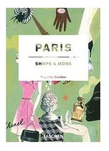 Paris - Shops And More (taschen)