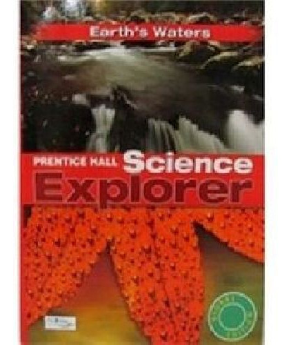 Science Explorer '11 Ise Book H: Earth's Waters Student