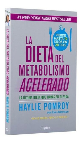 La Dieta Del Metabolismo Acelerado