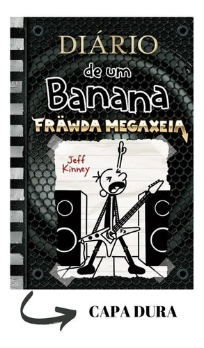 Livro Diário De Um Banana 17 - Frawda Megaxeia - Capa Dura - Novo Lacrado