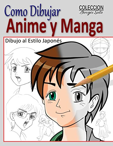 Como Dibujar Anime Y Manga/dibujo Al Estilo Japones: Funda