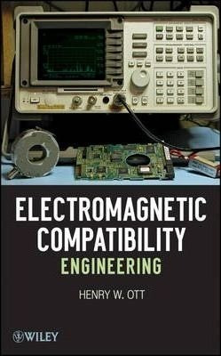 Electromagnetic Compatibility Engineering - Henry W. Ott