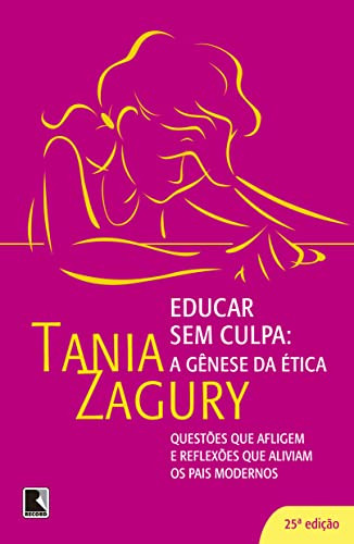Libro Educar Sem Culpa: A Genese Da Etica De Zagury Tania R