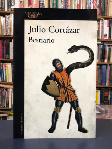 Bestiario - Julio Cortázar - Alfaguara