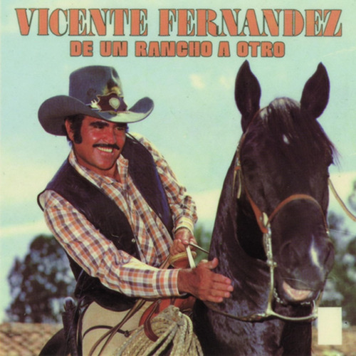 Vicente Fernandez De Un Rancho A Otro Lp