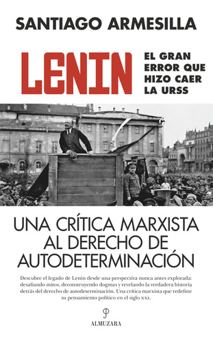 Libro Lenin. El Gran Error Que Hizo Caer La Urss - Armesi...