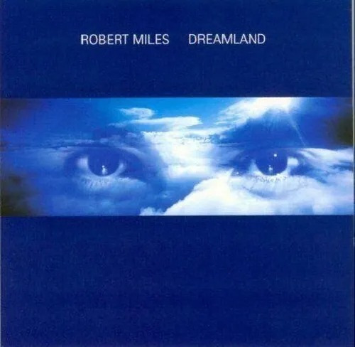 Cd - Robert Miles Dreamland