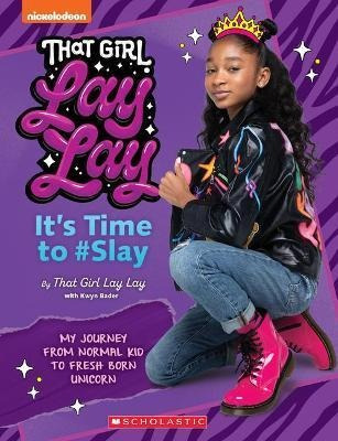 Libro That Girl Lay Lay: It's Time To #slay - Kwyn Bader