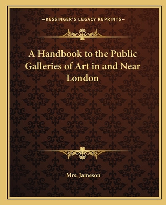 Libro A Handbook To The Public Galleries Of Art In And Ne...