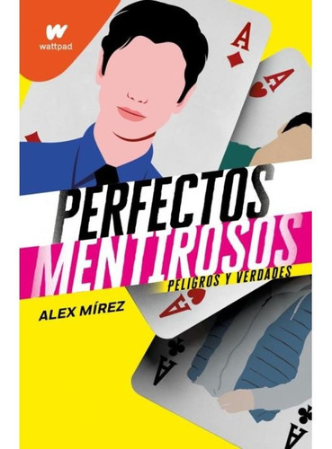 Perfectos Mentirosos 2 - Mirez Alex