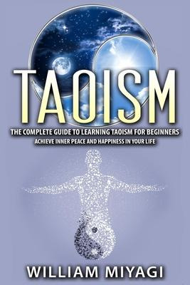 Libro Taoism : The Complete Guide To Learning Taoism For ...