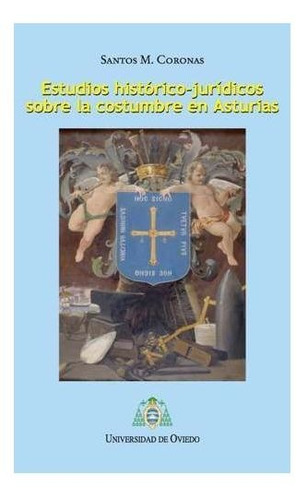 Libro Estudios Histã³rico-jurã­dicos Sobre La Costumbre E...