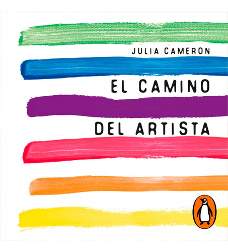 El Camino Del Artista Bliblia Del Creativo Julia Cameron