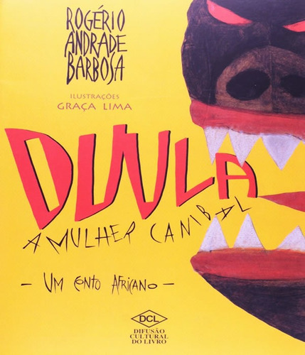 Duula - A Mulher Canibal - 2 Ed: Duula - A Mulher Canibal - 2 Ed, De Barbosa, Rogério Andrade. Editora Dcl, Capa Mole, Edição 2 Em Português