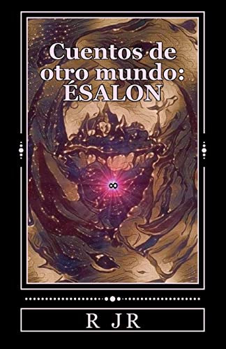 Cuentos De Otro Mundo: Esalon: Ciudad Del Nexo: Volume 1