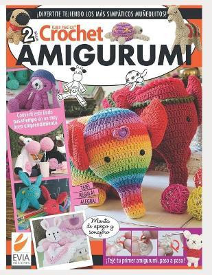 Libro Crochet Amigurumi 2 : Convierte Este Lindo Pasatiem...