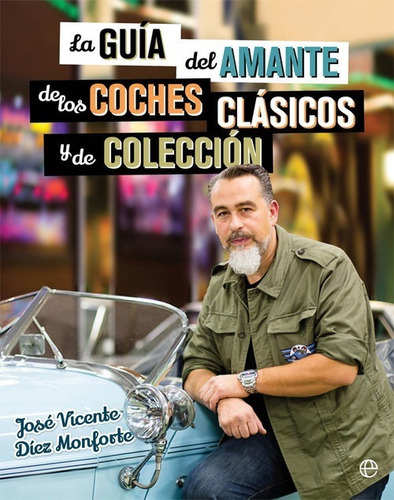 Libro Guía Amante Coches Clásicos Y De Colección