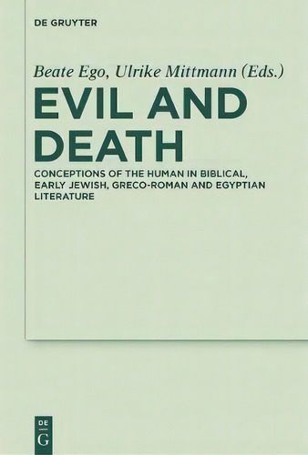Evil And Death, De Beate Ego. Editorial De Gruyter, Tapa Blanda En Inglés