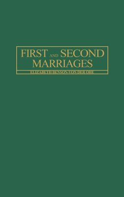 Libro First And Second Marriages. - Benson-von Der Ohe, E...