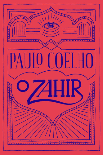 O Zahir, de Coelho, Paulo. Editora Schwarcz SA, capa mole em português, 2019
