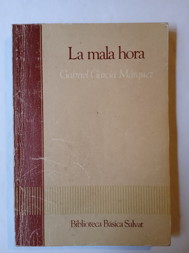 La Mala Hora - Gabriel García Márquez