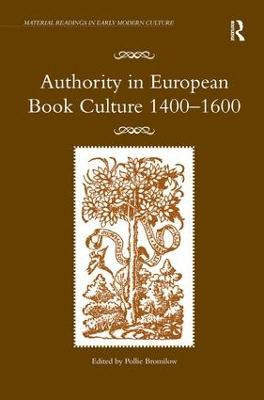 Libro Authority In European Book Culture 1400-1600 - Poll...