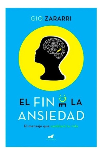 El Fin De La Ansiedad