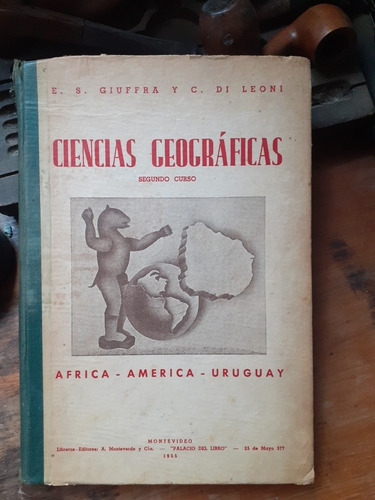 Antiguo Texto Ciencias Geográficas Segundo Curso / 1955