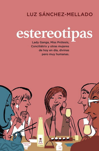 Estereotipas, De Sánchez-mellado, Luz. Editorial Plaza & Janes, Tapa Blanda En Español