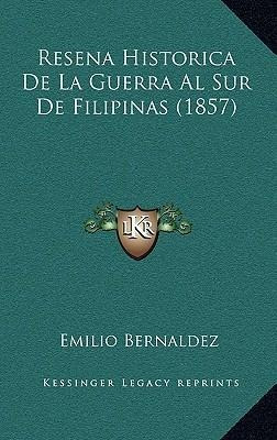 Resena Historica De La Guerra Al Sur De Filipinas (1857) ...