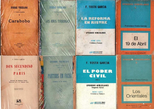 Francisco Tosta Garcia Episodios Venezolanos Lote Libros