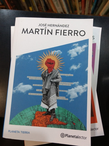 Martin Fierro - Jose Hernandez - Planeta Lector