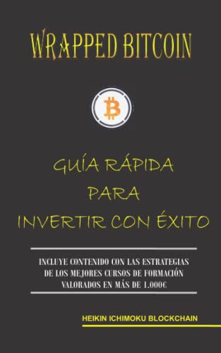 Wrapped Bitcoin Guia Rapida Para Invertir Con Exito