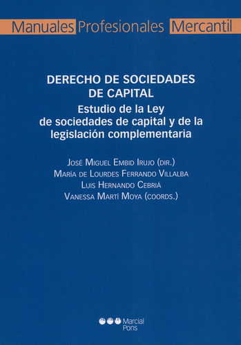 Derecho De Sociedades De Capital. Estudio De La Ley De Socie