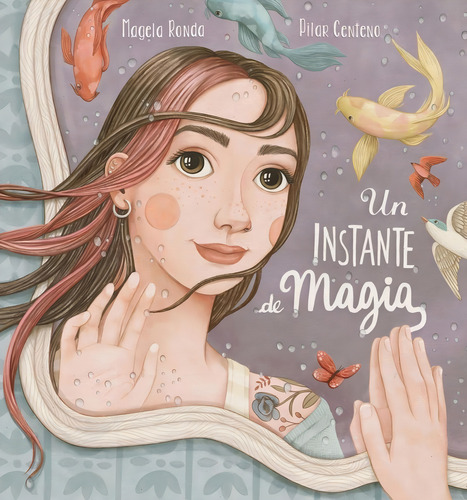 Libro: Un Instante De Magia. Centeno, Pilar/ronda, Magela. L