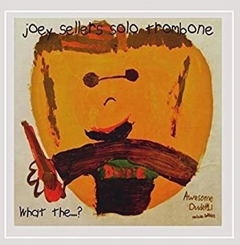 Sellers Joey Joey Sellers Solo Trombone Usa Import Cd