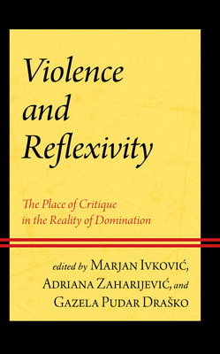 Libro Violence And Reflexivity: The Place Of Critique In ...