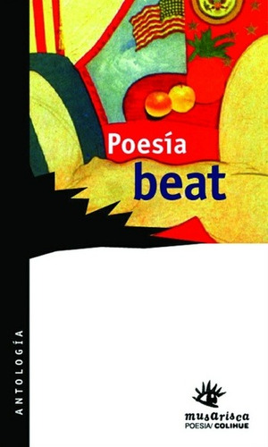 Poesía Beat, Antología, Ed. Colihue