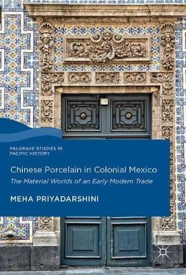 Libro Chinese Porcelain In Colonial Mexico - Meha Priyada...