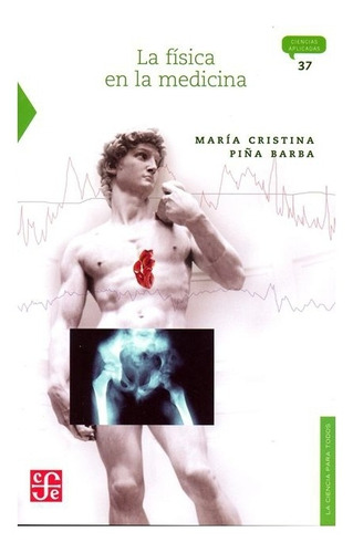 La Física En La Medicina | María Cristina Piña Barba