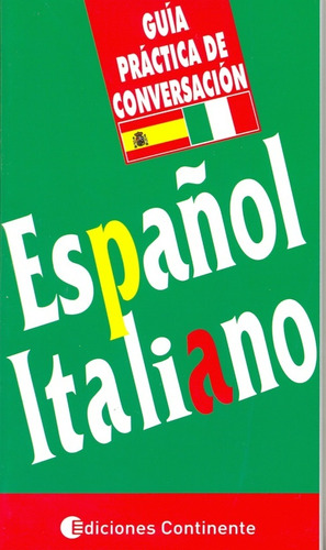 Guía Práctica Conversación Español - Italiano, Arguval