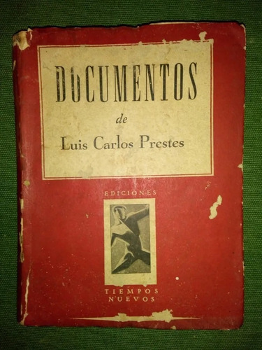 Libro Documentos De Luis Carlos Prestes Firmado