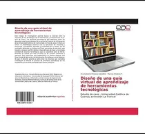 Comprar Libro: Diseño De Una Guía Virtual De Aprendizaje De Estudio