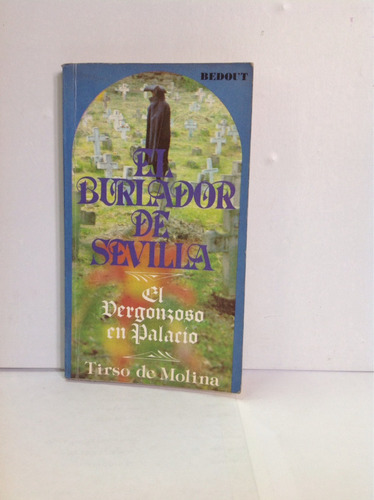 El Burlador De Sevilla, El Burlador De Sevilla, Tirso De Mol