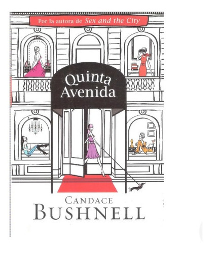 Quinta Avenida Candace Bushnell  Autora De Sex And The City