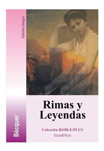 Rimas Y Leyendas - Bécquer - Gradifco